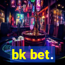 bk bet.